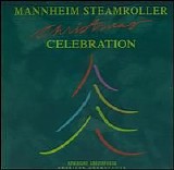 Mannheim Steamroller - Christmas Celebration