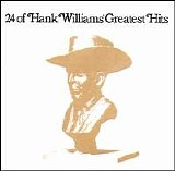 Hank Williams - Hank Williams 24 Greatest Hits