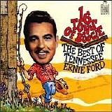 Tennessee Ernie Ford - 16 Tons Of Boogie: The Best Of Tennessee Ernie Ford