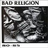 Bad Religion - 80-85