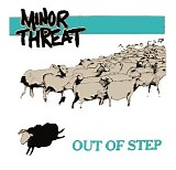 Minor Threat - Out of Step
