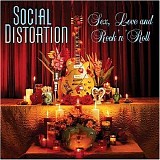 Social Distortion - Sex, Love & Rock'n'Roll