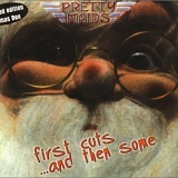 Pretty Maids - First Cuts...And Then Some
