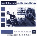 Various artists - Ultra Chicks 5: Chicks à gogo!