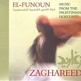 El-Funoun - Zaghareed- Music from the Palestinian Holy Land