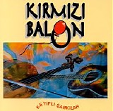 Kırmızı Balon - Keyifli Şarkılar