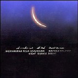 Mohammad Reza Shajarian & Kayhan Kalhor - Night Silence Desert