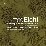 ostad elahi - the celestial music of ostad elahi
