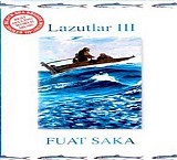 fuat saka - lazutlar III