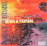 Sema & Taksim - HOMMAGE AN ISTANBUL