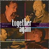 Ivo Papasov & Yuri Yunakov - Together Again