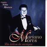 Mariano Mores - Mis Exitos De Siempre