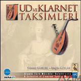 Ergin Kizilay & Yilmaz Sanliel - Ud ve Klarnet Taksimleri