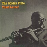 Yusef Lateef - the golden flute