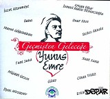 Various artists - Gecmisten Gelecege Yunus Emre