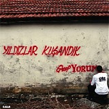 grup yorum - yıldızlar kuşandık (2006)