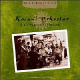kocani orkestar - macedonia a gypsy brass band