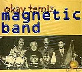 okay temiz - Magnetic Band