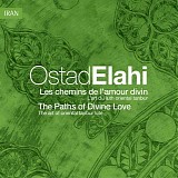 ostad elahi - the paths of divine love