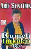 arif şentürk - rumeli türküleri