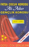 ali asker & fatsa çocuk korosu - 1979-1980 ODTÜ -ÖTK ŞENLİKLERİ