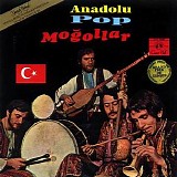 moğollar - anadolu pop