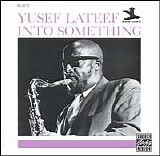 Yusef Lateef - Into Something