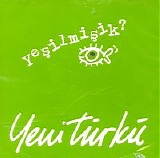 yeni türkü - yeşilmişik
