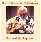 Richard Hagopian - Best of Armenian Folk Music
