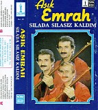 Asik Emrah - Silada Silasiz Kaldim