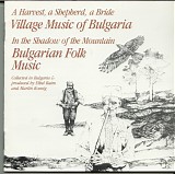 Nonesuch Explorer Series - Village Music of Bulgaria