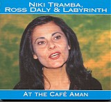 Ross Daly & Labyrinth, Niki Tramba - At The Café Aman