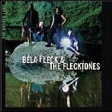 Bela Fleck & the Flecktones - The Hidden Land