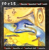 10 e 25 - Nando Citarella e i Tamburi Del Vesuvio 2