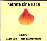 Yasar Kurt & Arto Tuncboyaciyan - Nefrete Kine Karsi & yash-ar