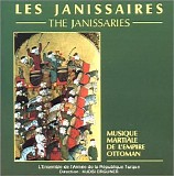 The Ensemble Of The Turkish Republican Army - The Janissaries