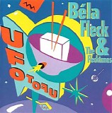 bela fleck & the flecktones - ufo tofu