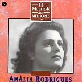 amalia rodrigues - O Melhor Dos Melhores