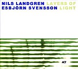 Esbjorn Svensson & Nils Landgren - Layers of Light