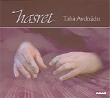 Tahir Aydoğdu - Hasret