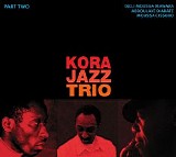 KORA JAZZ TRIO - Part Two