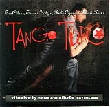 erol uras, mutlu torun, ruhi ayangil, serdar yalçın - Tango Turco