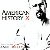 Anne Dudley - American History X
