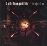 Dark Tranquillity - Projector