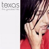 Texas - Greatest Hits