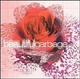 Garbage - Beautiful Garbage