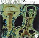 Acoustic Alchemy - Against the Grain