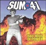 Sum 41 - Half Hour of Power