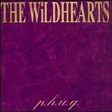 The Wildhearts - P.H.U.Q.