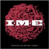 I Mother Earth - Quicksilver Meat Dream